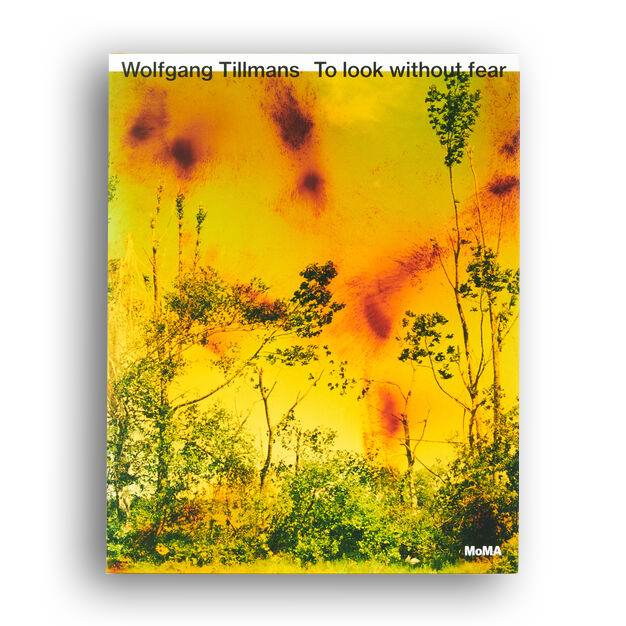 Wolfgang Tillmans: To look without fear - Hardcover