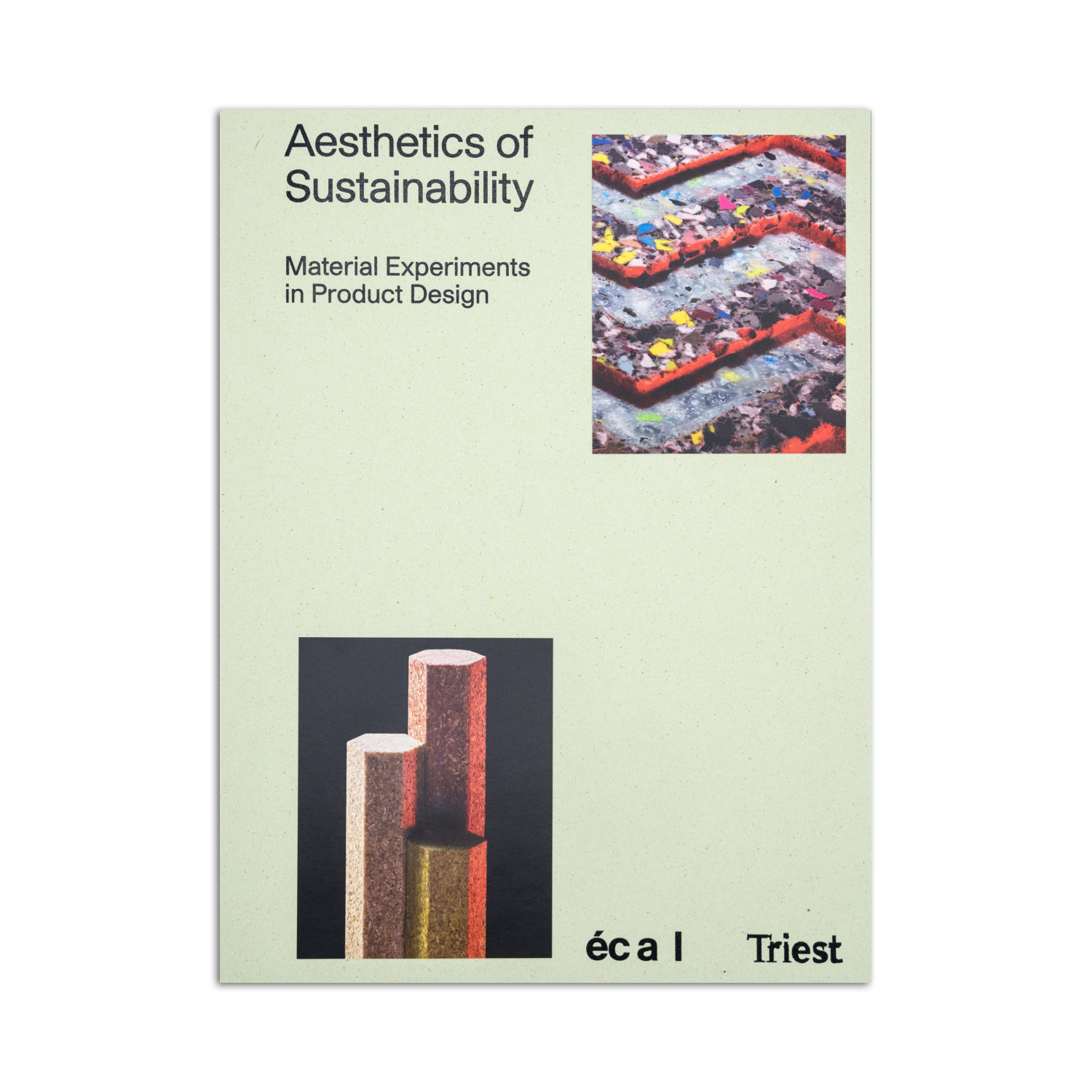 Aesthetics of Sustainability: Material Experiments in Product Design