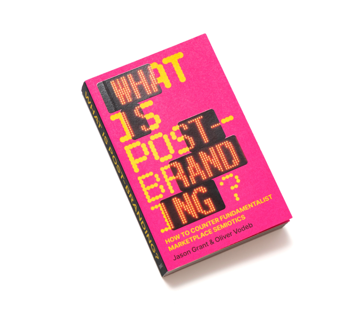 What is post-branding? How to Counter Fundamentalist Marketplace Semiotics