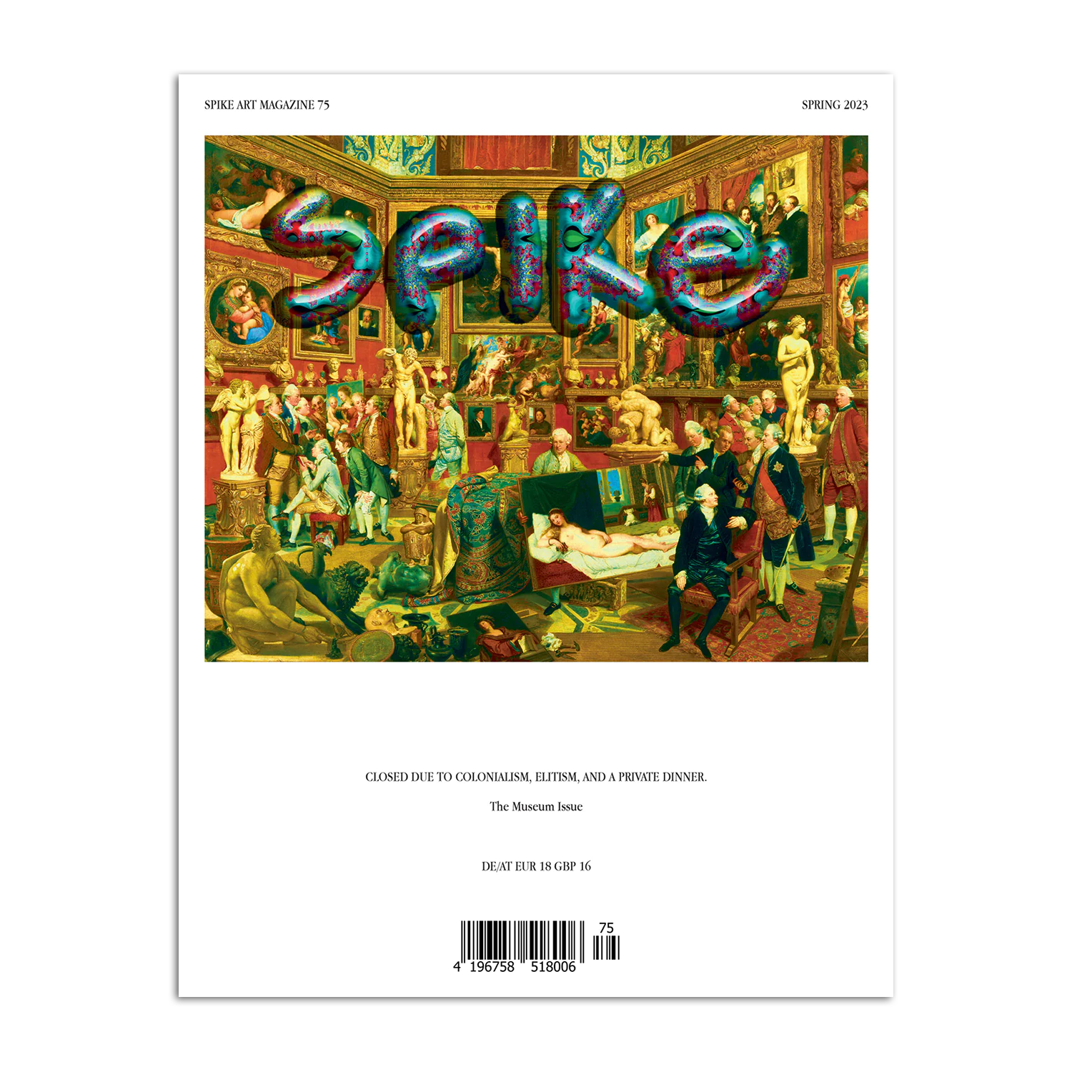 Spike Magazine - ISSUE 75 (SPRING 2023): THE MUSEUM ISSUE