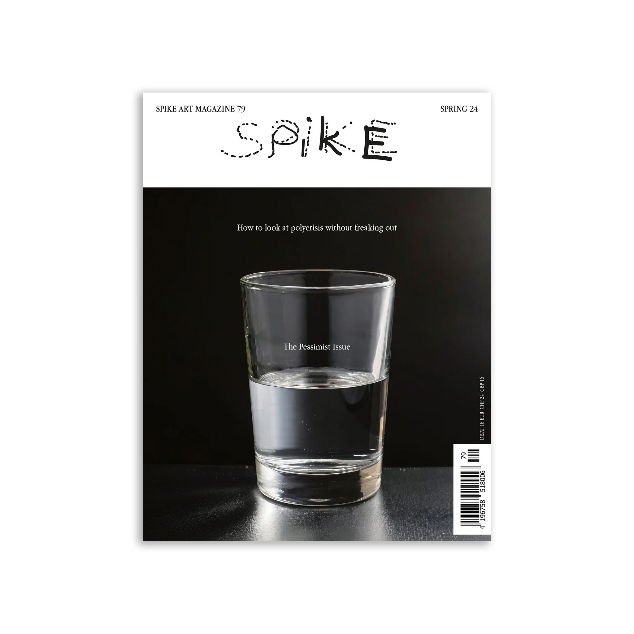 SPIKE - ISSUE 79 (SPRING 2024): The Pessimist Issue