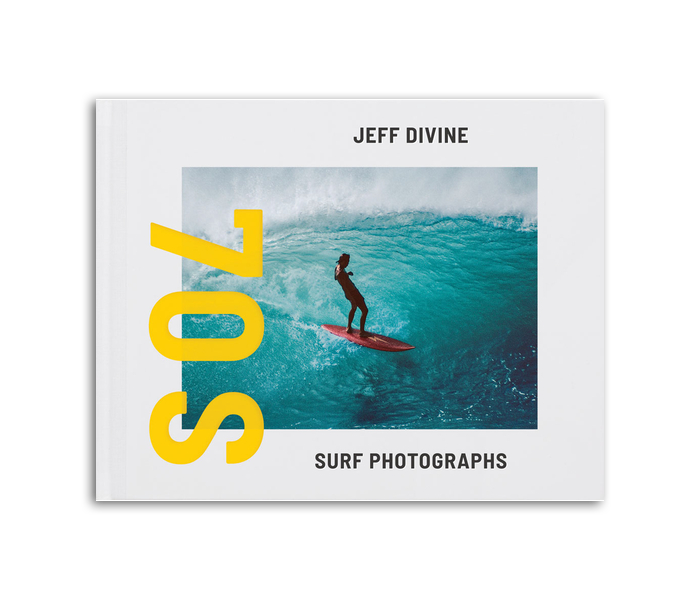 Jeff Divine: 70s Surf Photographs