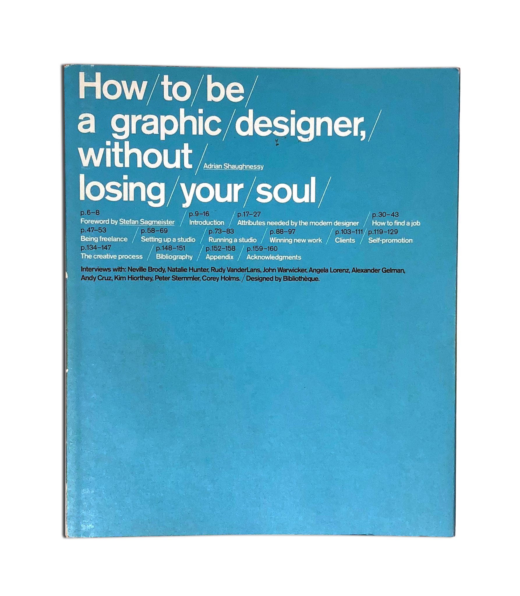 How To Be a Graphic Designer Without Losing Your Soul by Adrian Shaughnessy